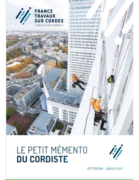LE PETIT MÉMENTO DU CORDISTE 6ème édition janvier 2025 - FRANCE Travaux sur Cordes