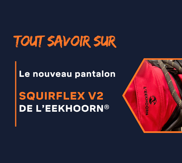 Le SQUIRFLEX V2 : Plus qu’un pantalon, un vrai outil de travail ! 