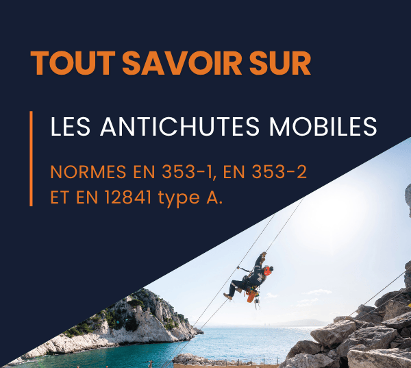 Tout savoir sur les antichutes mobiles : EN 353-2, EN353-1 et EN 12841 type A. 