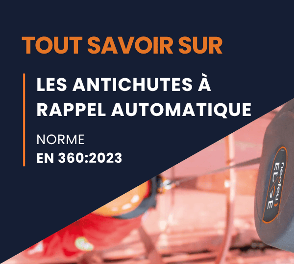 Comment choisir le bon antichute à rappel automatique pour ton chantier