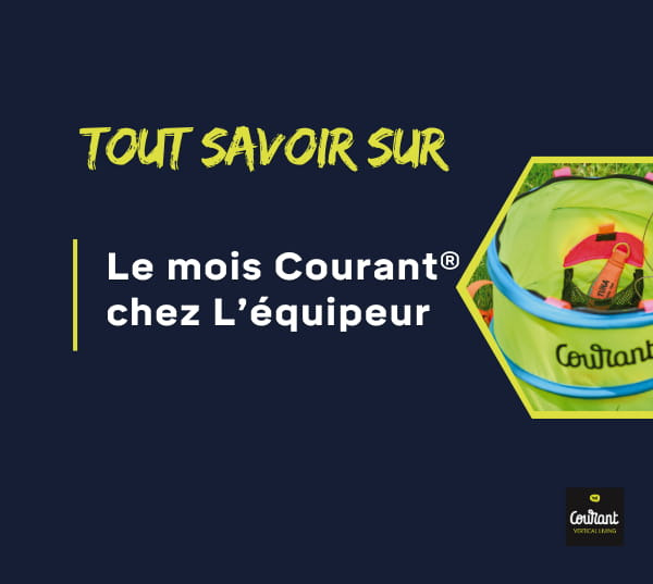 Le Mois Courant® chez L'équipeur : Découvrez nos nouvelles gammes et offres spéciales