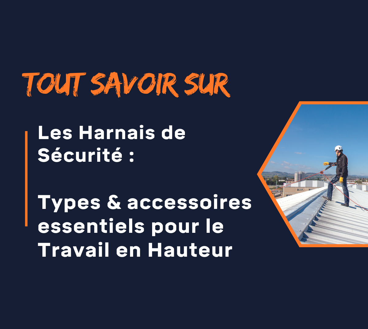 Harnais de travail en hauteur : Guide complet pour un choix sécurisé et conforme