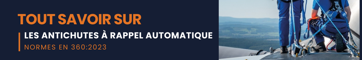 Comment choisir le bon antichute à rappel automatique pour ton chantier